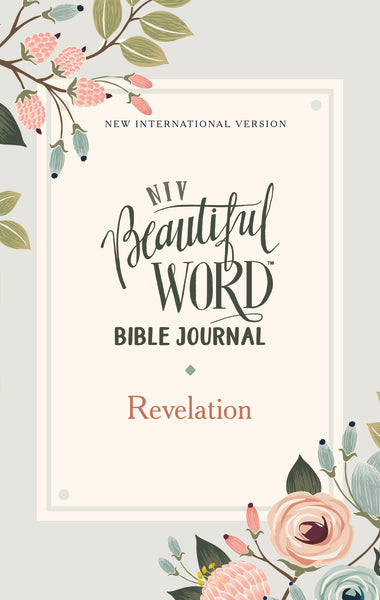 NIV, Beautiful Word Bible Journal, Revelation, Paperback, Comfort Print